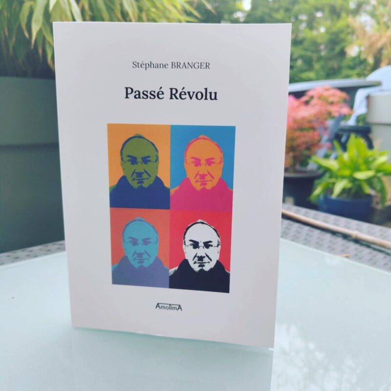 Poésie : publication de « Passé révolu » par Stéphane Branger